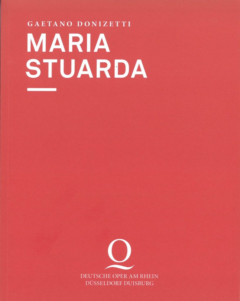 Programmheft zu "Mara Stuarda" von Gaetano Donizetti an der Deutschen Oper am Rhein Düsseldorf  ...