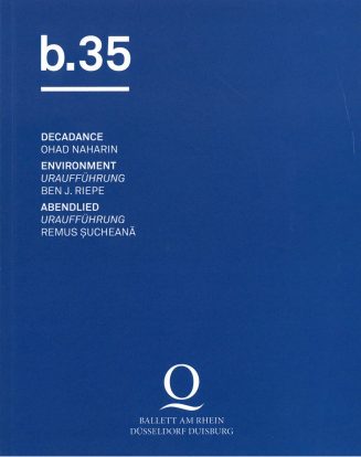 Programmheft Ballett am Rhein - b.35. Premiere am 27. April 2018 Opernhaus Düsseldorf, Deutsche ...