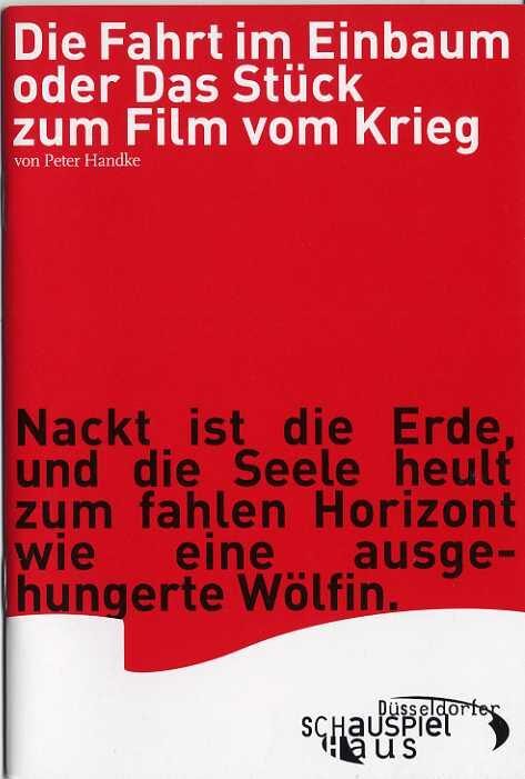 Programmheft "Die Fahrt im Einbaum oder Das Stück zum Film vom Krieg" von Peter Handke