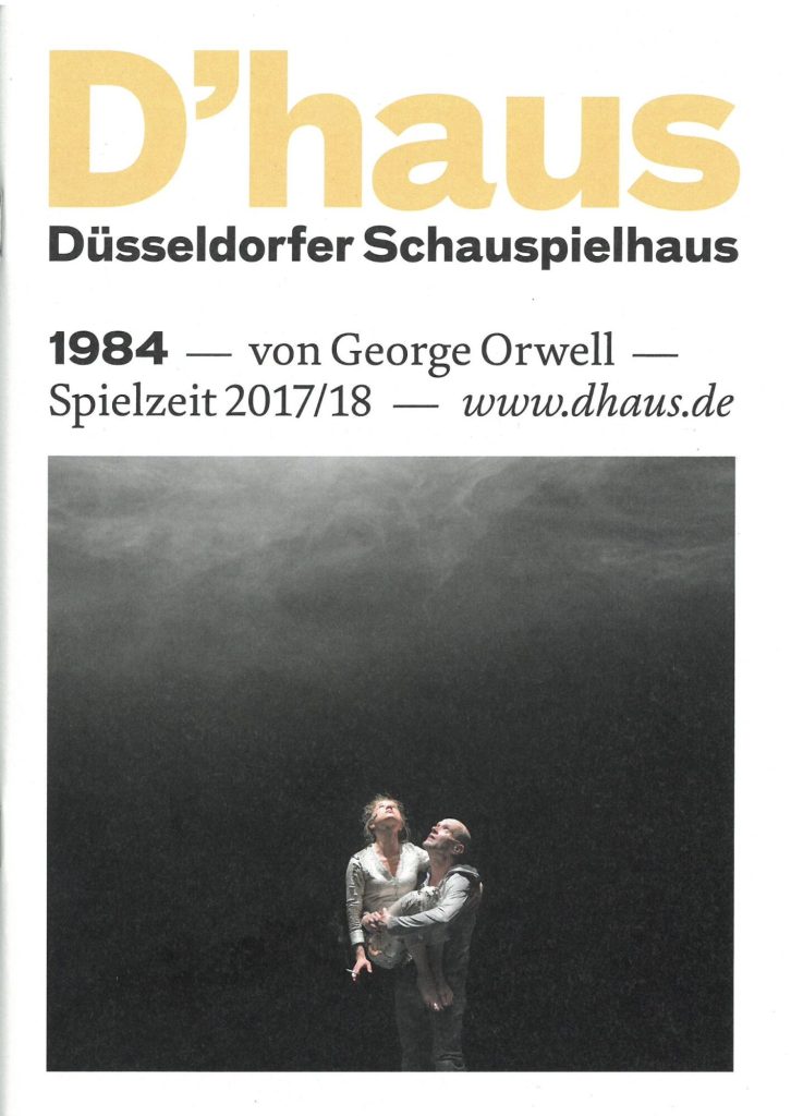 Programmheft zu "1984" von George Orwell. Premiere am 12. Mai 2018 am Düsseldorfer Schauspielha ...