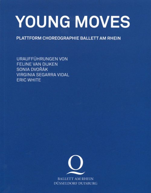 Programmheft Young Moves 2917/18. Premiere am 30. Juni 2018 im Theater Duisburg, Deutsche Oper  ...