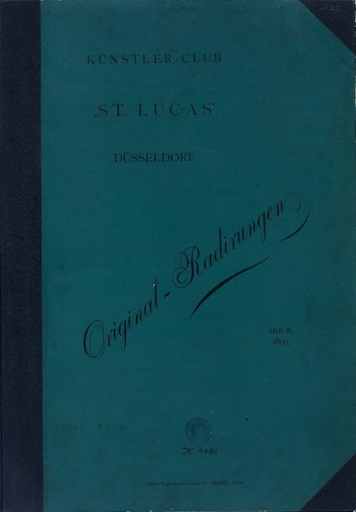 Künstler-Club "St. Lucas" Düsseldorf. Original-Radierungen Heft II., 1893