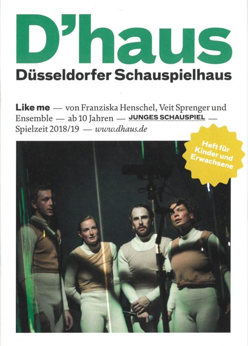 Programmheft zu "Like me" von Franziska Henschel, Veit Sprenger und Ensemble. Premiere am 18. S ...