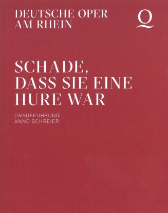 Programmheft "Schade, dass sie eine Hure war" von Anno Schreier, Uraufführung an der Deutschen  ...