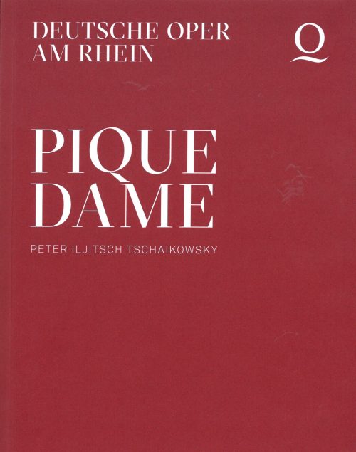 Programmheft zu "Pique Dame" von Peter I. Tschaikowsky. Premiere an der Deutschen Oper am Rhein ...