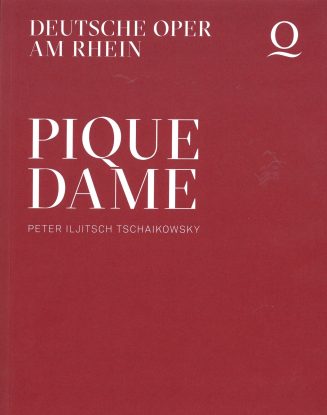 Programmheft zu "Pique Dame" von Peter I. Tschaikowsky. Premiere an der Deutschen Oper am Rhein ...