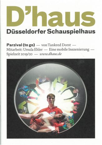 Programmheft zu "Parzival (to go)" von Tankred Dorst. Premiere am 7. Dezember 2019 in der Melan ...