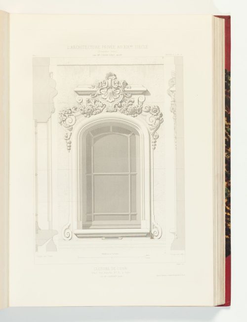 César Daly (Künstler*in), L'Architecture Privée au XIXe Siècle. Décorations Extérieures et Intérieures des Établissements de Commerce et des Habitations. Deuxième Série. Premier Volume, 1872