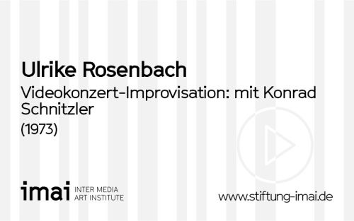 Ulrike Rosenbach (Künstler*in), Videokonzert-Improvisation: mit Konrad Schnitzler, 1973