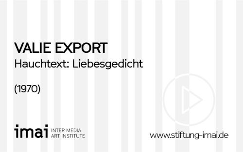 VALIE EXPORT (Künstler*in), Hauchtext: Liebesgedicht, 1970