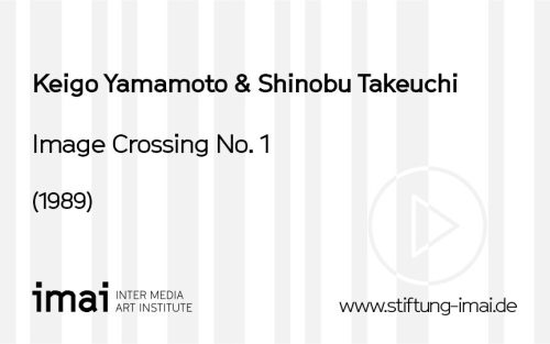 Keigo Yamamoto (Künstler*in), Image Crossing No. 1, 1989