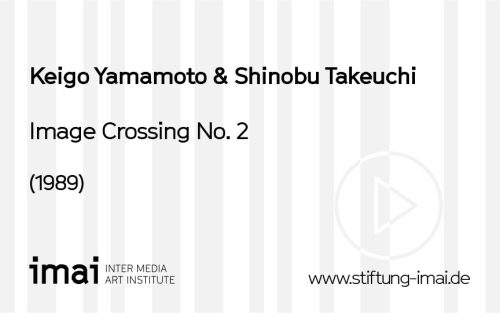 Keigo Yamamoto (Künstler*in), Image Crossing No. 2, 1989