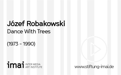 Józef Robakowski (Künstler*in), Dance With Trees, 1973 - 1990