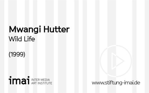 Mwangi Hutter <Duo> (Künstler*in), Wild Life, 1999