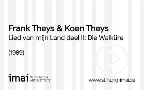 Frank Theys & Koen Theys <Duo> (Künstler*in), Lied van mijn Land deel II: Die Walküre, 1989