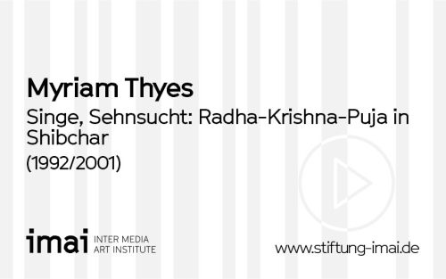 Myriam Thyes (Künstler*in), Singe, Sehnsucht: Radha-Krishna-Puja in Shibchar, 1992/2001