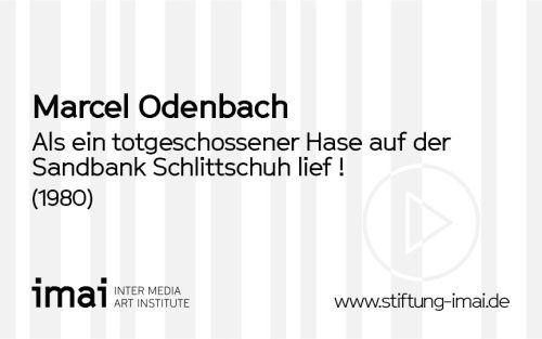 Marcel Odenbach (Künstler*in), Als ein totgeschossener Hase auf der Sandbank Schlittschuh lief !, 1980