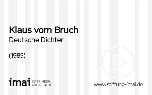 Klaus vom Bruch (Künstler*in), Deutsche Dichter, 1985