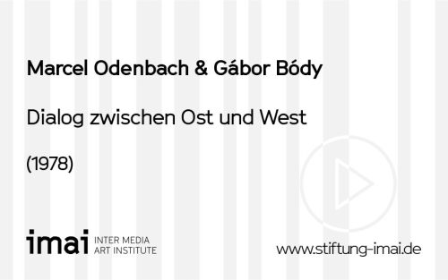 Marcel Odenbach (Künstler*in), Dialog zwischen Ost und West, 1978