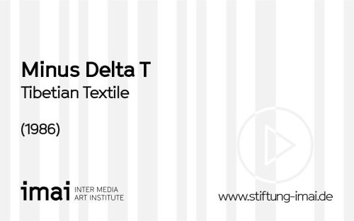 Minus Delta T <Gruppe> (Künstler*in), Tibetian Textile, 1986