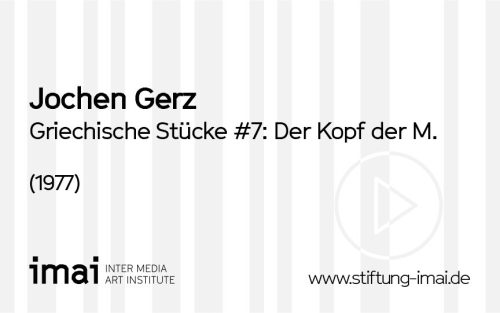 Jochen Gerz (Künstler*in), Griechische Stücke #7: Der Kopf der M., 1977