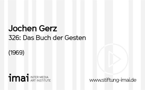 Jochen Gerz (Künstler*in), 326: Das Buch der Gesten, 1969