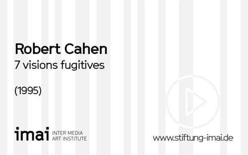 Robert Cahen (Künstler*in), 7 visions fugitives, 1995