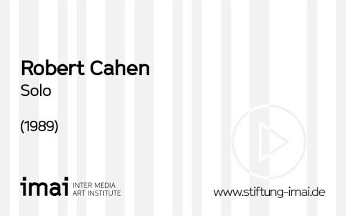 Robert Cahen (Künstler*in), Solo, 1989