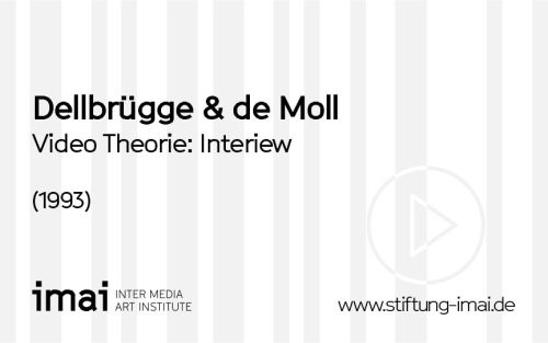 Dellbrügge & de Moll <Duo> (Künstler*in), Video Theorie: Interiew, 1993