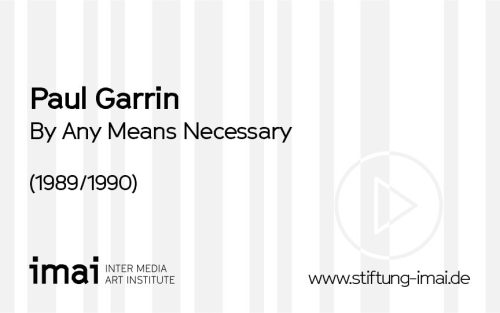 Paul Garrin (Künstler*in), By Any Means Necessary, 1989/1990