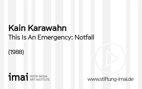 Kain Karawahn (Künstler*in), This Is An Emergency: Notfall, 1988