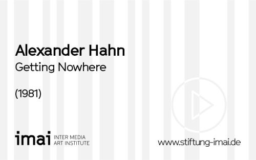 Alexander Hahn (Künstler*in), Getting Nowhere, 1981