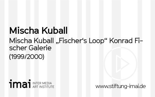 Mischa Kuball (Künstler*in), Mischa Kuball "Fischer's Loop" Konrad Fischer Galerie, 1999/2000