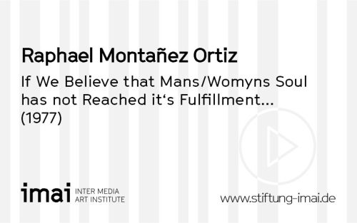 Raphael Montañez Ortíz (Künstler*in), If We Believe That Mans/Womyns Soul Has Not Reached It's Fulfillment...Is It Right...Is It Wise...To Tamper With The Problem, 1992