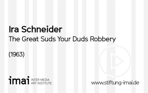 Ira Schneider (Künstler*in), The Great Suds Your Duds Robbery, 1963