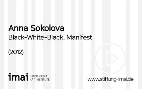 Anna Sokolova (Künstler*in), Black-White-Black. Manifest, 2012