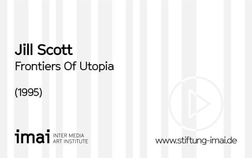 Jill Scott (Künstler*in), Frontiers Of Utopia, 1995