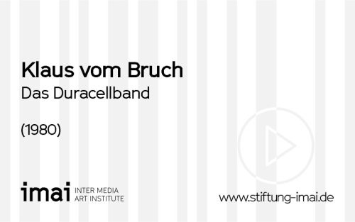 Klaus vom Bruch (Künstler*in), Das Duracellband, 1980