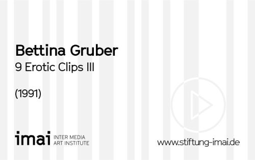 Bettina Gruber (Künstler*in), 9 Erotic Clips III, 1991