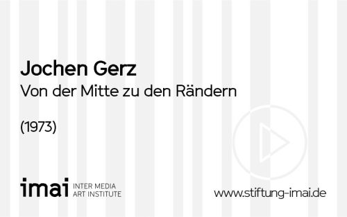 Jochen Gerz (Künstler*in), Von der Mitte zu den Rändern, 1973