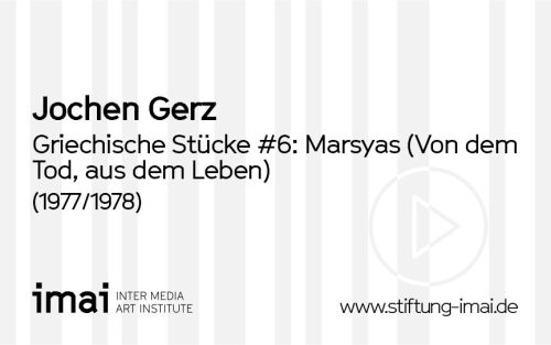 Jochen Gerz (Künstler*in), Griechische Stücke #6: Marsyas (Von dem Tod, aus dem Leben), 1977/1978