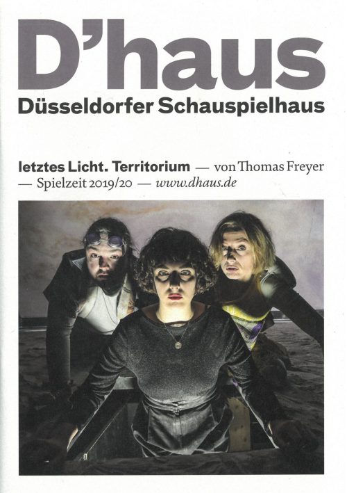 Programmheft zu "letztes Licht. Territorium" von Thomas Freyer. Premiere am 13. Februar 2020 im ...