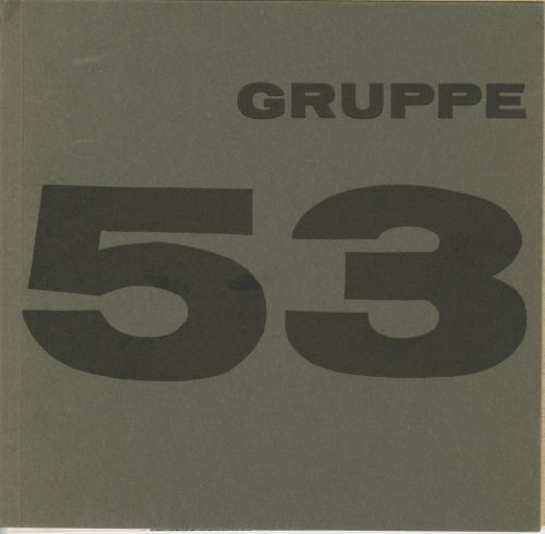 Kunsthalle Düsseldorf (Herausgeber*in), Gruppe 53, 1958