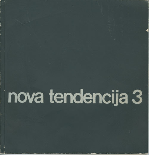 Gradska Galerija Suvremene Umjetnosti (Herausgeber*in), Nova Tendencija 3, 1965