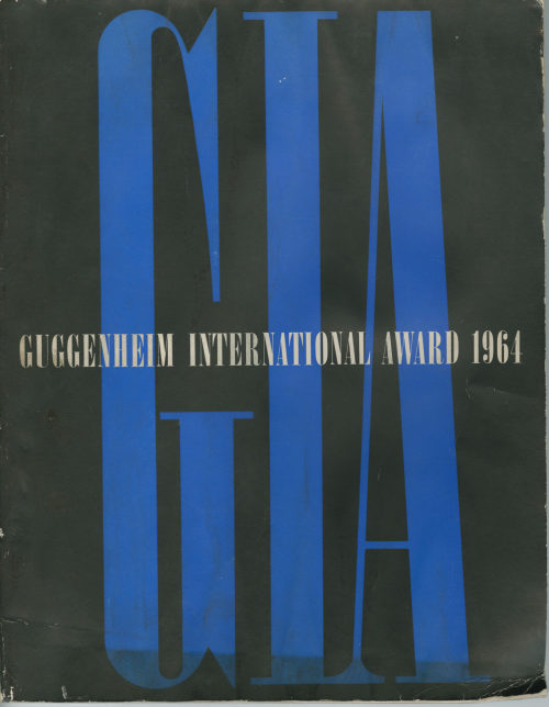 The Solomon R. Guggenheim Foundation <New York> (Herausgeber*in), Guggenheim International Award 1964, 1963