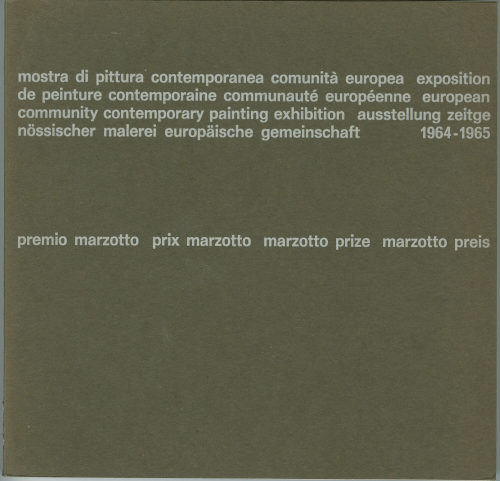 Premio Marzotto (Herausgeber*in), Mostra di pittura contemporanea comunità europea. Premio Marzotto /Ausstellung zeitgenössicher Malerei. Marzotto Preis 1964-1965, 1964