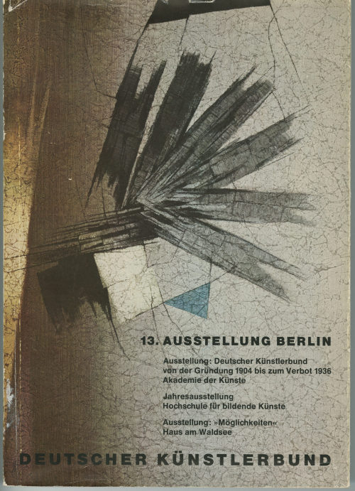 Deutscher Künstlerbund (Herausgeber*in), Deutscher Künstlerbund, 13. Ausstellung Berlin. Ausstellung "Deutscher Künstlerbund von der Gründung 1904 bis zum Verbot 1936". Jahresausstellung Hochschule für bildende Künste. Ausstellung "Möglichkeiten", 1964