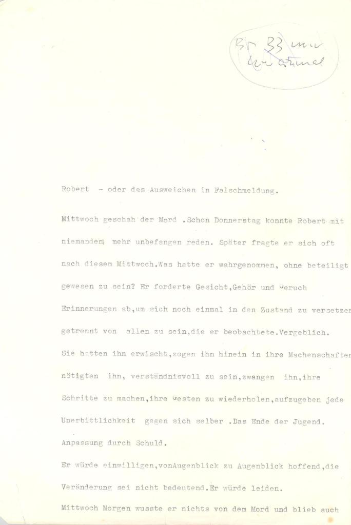 Aus dem Manuskript "Robert oder Das Ausweichen in Falschmeldungen", erste Seite 