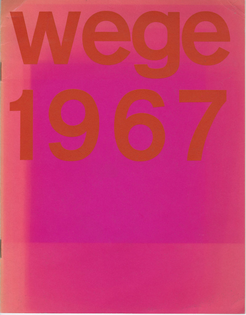 Wege 1967. Deutsche Kunst der jungen Generation