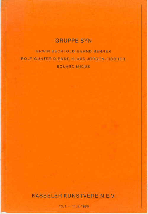 Kasseler Kunstverein e.V. (Herausgeber*in), Gruppe Syn. Erwin Bechthold, Bernd Berner, Rolf-Gunter Dienst, Klaus Jürgen-Fischer, Eduard Micus, 1969